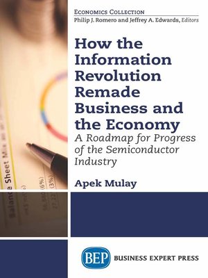 cover image of How the Information Revolution Remade Business and the Economy